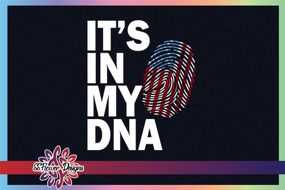 It’s in My DNA America DNA Flag